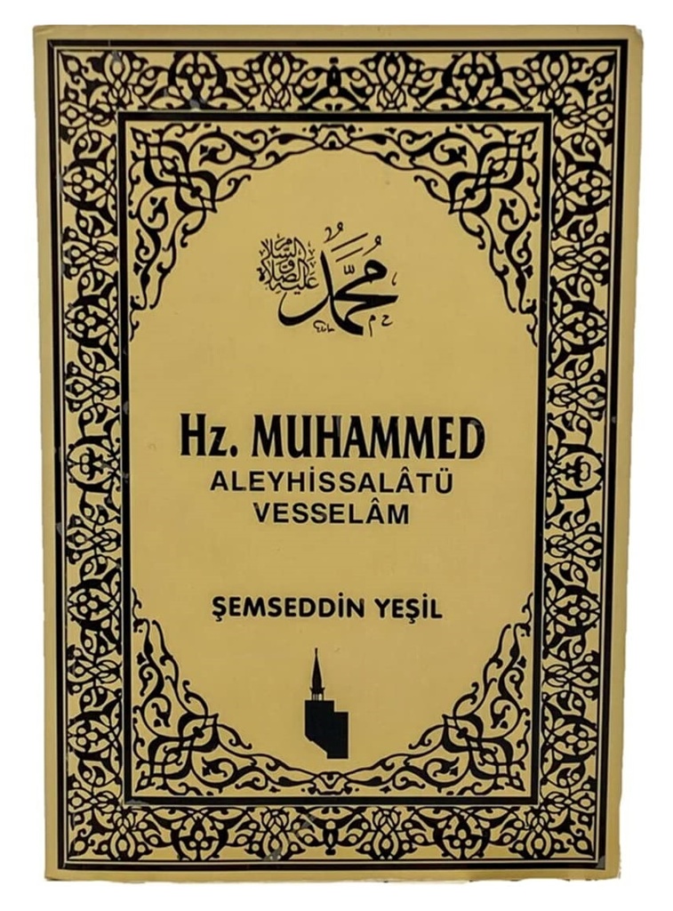 Hz. Muhammed Aleyhissalatü Vesselam