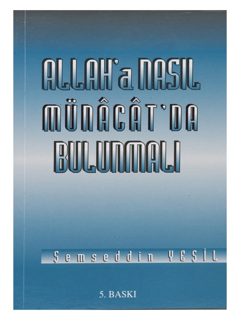 Allah'a Nasıl Müracaat'da Bulunmalı