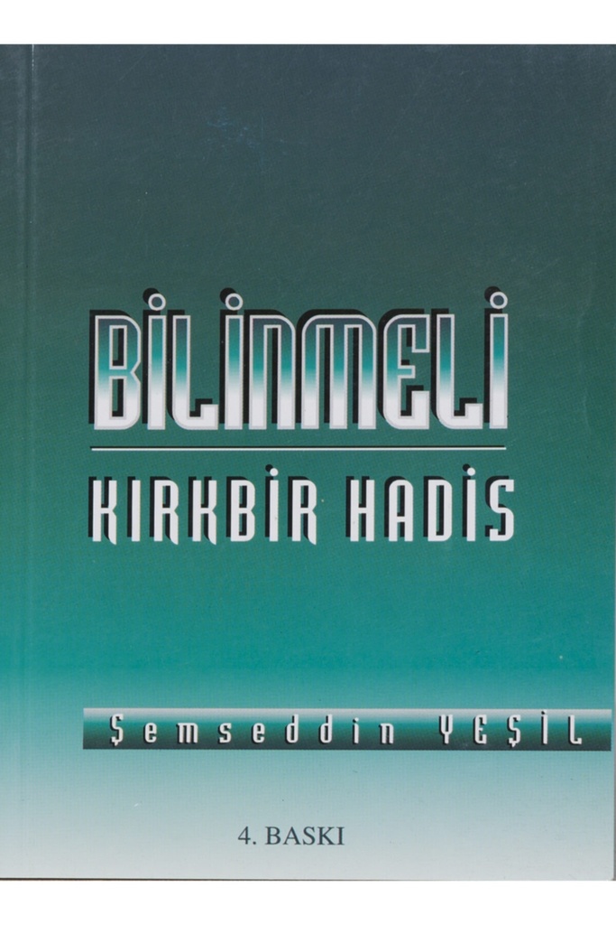 Bilinmeli Kırkbir Hadis