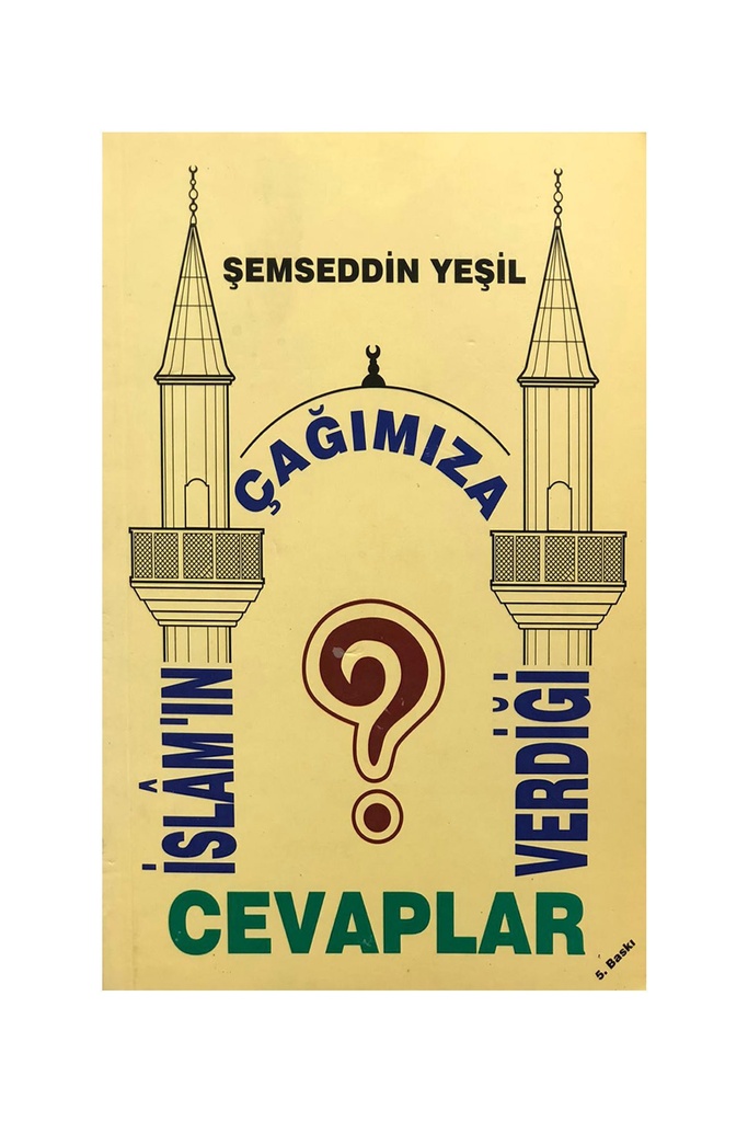 İslam'ın Çağımıza Verdiği Cevaplar