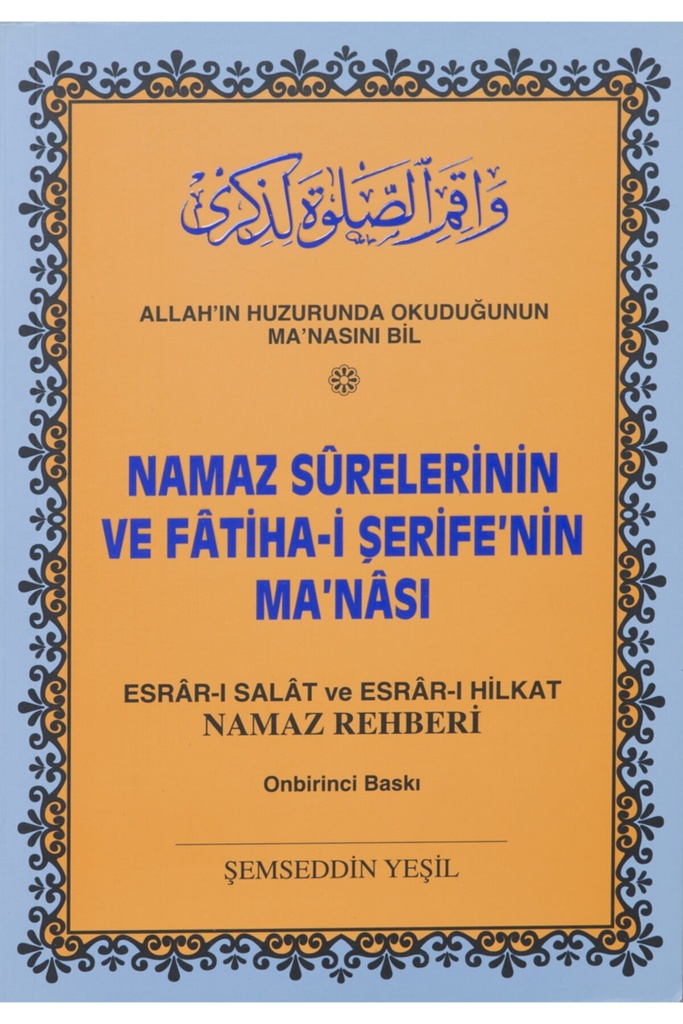 Namaz Sureleri Ve Fatiha-i Şerifenin Manası - Namaz Rehberi