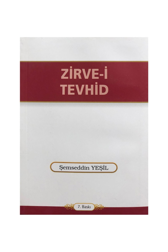 Zirve-i Tevhid Saadet Yolu