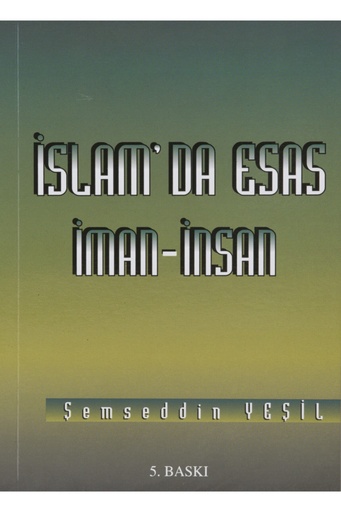 [MBY035] İslam'da Esas İman İnsan