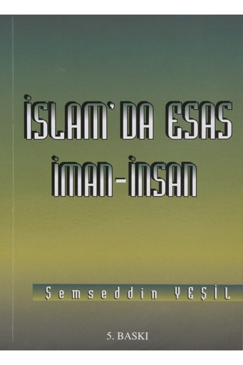 [MBY035] İslam'da Esas Iman İnsan