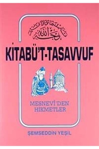 [MBY018] Kitabü't-Tasavvuf Mesnevi'den Hikmetler